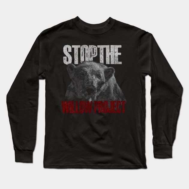 Stop The Willow Project Long Sleeve T-Shirt by Amandeeep